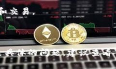 TPWallet 是一个多链钱包，支持多种加密货币和代